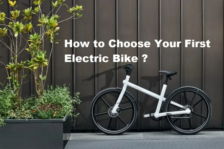 how to Choose Your First Electric Bike